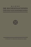 Die Rechenmaschinen Und Das Maschinenrechnen 3663155048 Book Cover