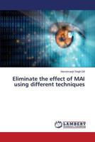 Eliminate the effect of MAI using different techniques 3659503320 Book Cover