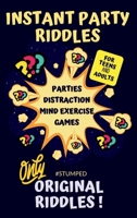 STUMPED Instant Party Riddles for Teens and Adults 1998853144 Book Cover