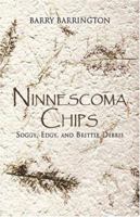 Ninnescoma Chips: Soggy, Edgy, and Brittle Debris 141378738X Book Cover