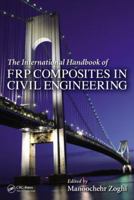 The International Handbook Of Frp Composites In Civil Engineering 0849320135 Book Cover