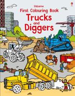 First Colouring Book Trucks And Diggers 1474945732 Book Cover