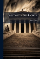 Aesthetik Des Lichts (1908) 124646828X Book Cover