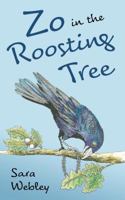 Zo in the Roosting Tree 0578550652 Book Cover