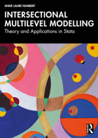 Intersectional Multilevel Modelling: Theory and Applications in Stata 1032877235 Book Cover