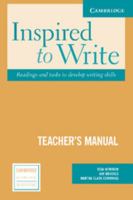 Inspired to Write Teacher's Manual: Readings and Tasks to Develop Writing 0521537126 Book Cover