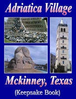 Adriatica Village @ Mckinney, Texas 035948221X Book Cover