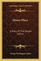 Home Place: A Story Of The People 112020139X Book Cover