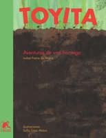 Toyita: Aventuras de una hormiga 0999406450 Book Cover