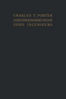 Lebenserinnerungen Eines Ingenieurs: Gesammelte Beitrage Zu Power Und American Machinist 3642892493 Book Cover