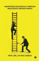 Navigating Successfully through Maliciously Envious People B0FGJ45MXY Book Cover