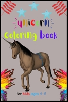 Unicorn coloring book for kids ages 4-8: A Fun Kid Workbook Game For Learning, Coloring, Dot To Dot, Mazes, Word Search and More B08HW4F4PH Book Cover