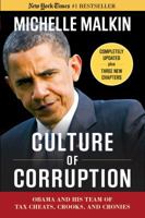 Culture of Corruption: Obama and His Team 1596986204 Book Cover