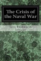 The Crisis of the Naval War 1545116520 Book Cover