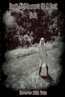 Dark Nightmares of a Lost Soul 1716918197 Book Cover