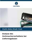 Analyse des Verbraucherverhaltens bei Lieferengpässen (German Edition) 6209992250 Book Cover
