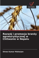 Rozwój i promocja branzy agroturystycznej w Chitwanie w Nepalu (Polish Edition) 6630529502 Book Cover