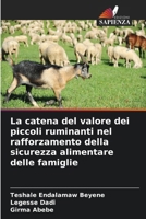 La catena del valore dei piccoli ruminanti nel rafforzamento della sicurezza alimentare delle famiglie (Italian Edition) 6209776302 Book Cover