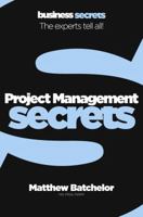 Project Management (Collins Business Secrets) 0007328109 Book Cover