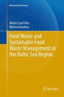 Food Waste and Sustainable Food Waste Management in the Baltic Sea Region 3319109057 Book Cover