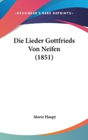 Die Lieder Gottfrieds Von Neifen 3337358535 Book Cover