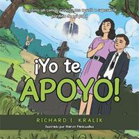 ¡Yo te Apoyo!: De cómo un conejo curioso me ayudó a superar la pérdida de mi papá 1984563807 Book Cover