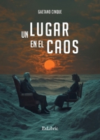 Un lugar en el caos (Spanish Edition) 8410297868 Book Cover
