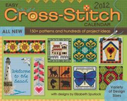 Easy Cross Stitch: 2012 Day-to-Day Calendar 1449406866 Book Cover