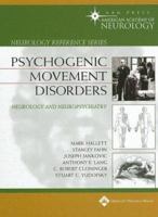 The Psychogenic Movement Disorders: Neurology and Neuropsychiatry (Board Review Series) B01NBXJGQ9 Book Cover