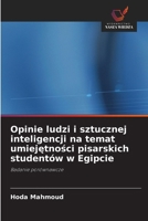 Opinie ludzi i sztucznej inteligencji na temat umiejetnosci pisarskich studentów w Egipcie (Polish Edition) 6209936164 Book Cover