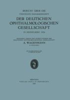 Bericht Uber Die Funfzigste Zusammenkunft Der Deutschen Ophthalmologischen Gesellschaft in Heidelberg 1934 3642890482 Book Cover