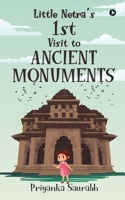 Little Netra’s 1st Visit to Ancient Monuments 1638865302 Book Cover