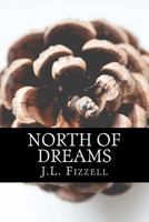 North of Dreams 1987450922 Book Cover