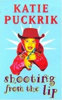 Shooting From The Lip 0747222045 Book Cover