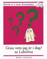 Gissa vem jag är i dag? sa Labolina 9129637937 Book Cover