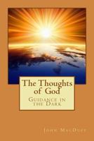 The Thoughts of God, by the Author of 'morning and Night Watchesl,' &c 1347915036 Book Cover