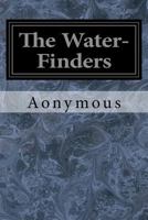 The Water-Finders 1979420882 Book Cover