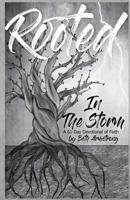 Rooted in the Storm: A 61-Day Devotional of Faith 179413073X Book Cover