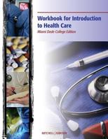 Workbook for Introduction to Health Care 1133689892 Book Cover