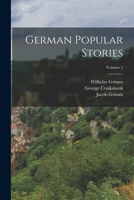 German Popular Stories, Volume 1 B0BQ3XGBYY Book Cover