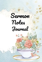 Sermon Notes Journal: Bible Study Notebook,Your Notes, Prayer Requests & Church Events | Daily Journal, Workbook, Diary, Notepad 1713026120 Book Cover