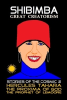 Shibimba Stories Of The Cosmic 2: Great Creatorism B0B1DSRYBX Book Cover