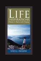 Life Inspirations: Poetry With Purpose 1934248991 Book Cover