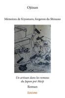 Mémoires de Kiyomaro, forgeron du Shinano (French Edition) 2334148881 Book Cover