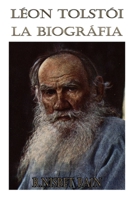 LEÓN TOLSTÓI LA BIOGRAFÍA B08RTMMKX3 Book Cover