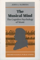 The Musical Mind: The Cognitive Psychology of Music (Oxford Psychology Series, No. 5) 0198521286 Book Cover