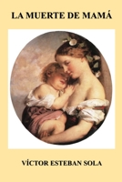 La muerte de mamá. B0BZFCJ7ZH Book Cover