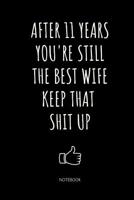 Notebook For Wife From Husband: 11 Year Anniversary Gifts For Her Original Diary 1080376240 Book Cover