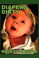 Diapers Dirty 1475206119 Book Cover