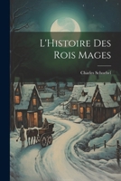 L'Histoire Des Rois Mages 1021324183 Book Cover